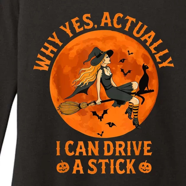 Why Yes Actually I Can Drive A Stick Funny Witch Costume Womens CVC Long Sleeve Shirt