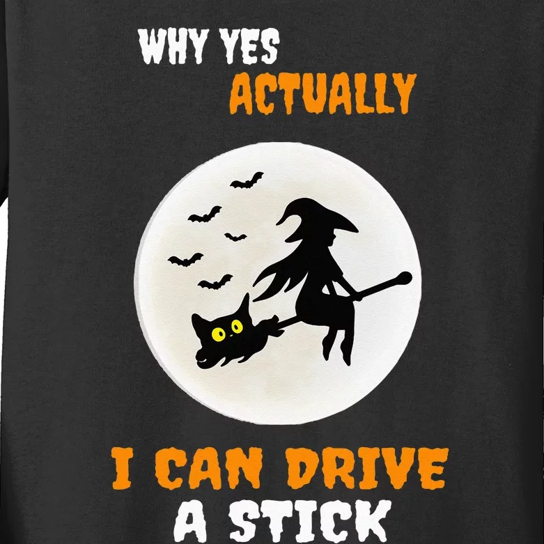 Why Yes Actually I Can Drive A Stick Halloween Witch & Cat Kids Long Sleeve Shirt