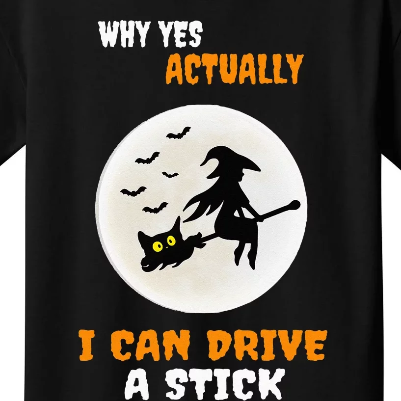 Why Yes Actually I Can Drive A Stick Halloween Witch & Cat Kids T-Shirt