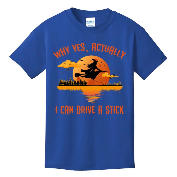 Why Yes Actually I Can Drive A Stick Funny Halloween Witch Gift Kids T-Shirt