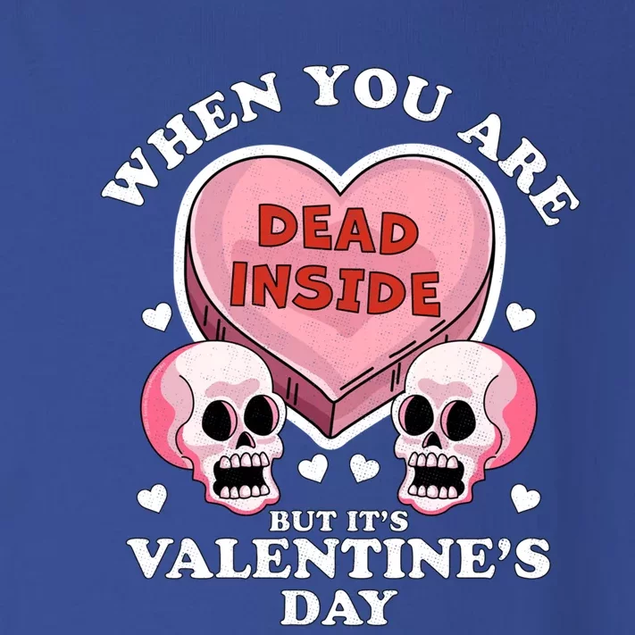 When You Are Dead Inside But It's Valentine's Day Funny Gift Cute Gift Toddler Long Sleeve Shirt