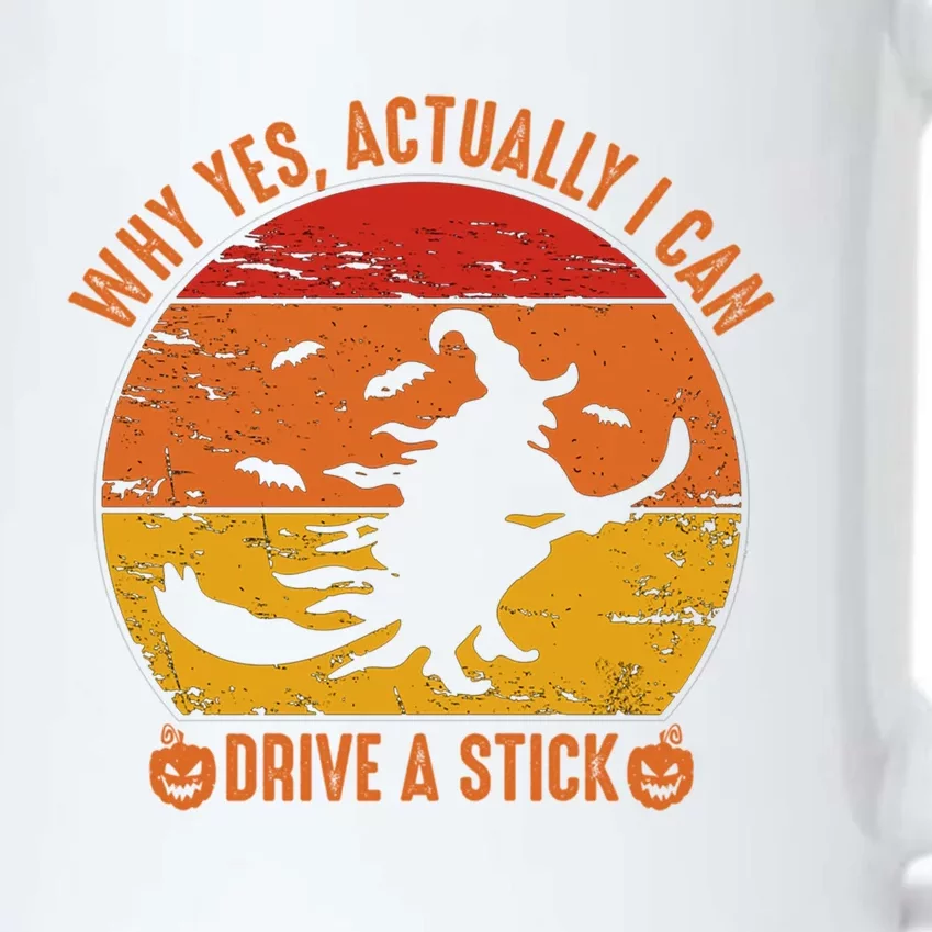 Why Yes Actually I Can Drive A Stick Funny Halloween Witch Meaningful Gift Black Color Changing Mug