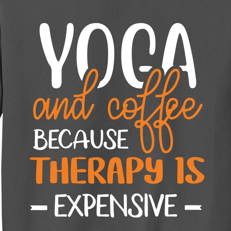 Womens Yoga And Coffee Meditation Funny VNeck Tall Sweatshirt