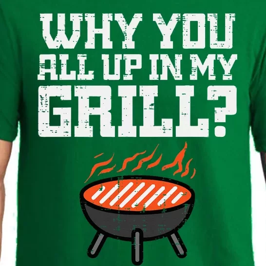 Why You All Up In My Grill Funny Bbq Barbecue Pajama Set