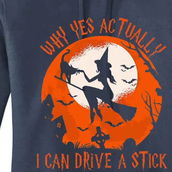 Why Yes Actually I Can Drive A S.tick Halloween Costume Women's Pullover Hoodie