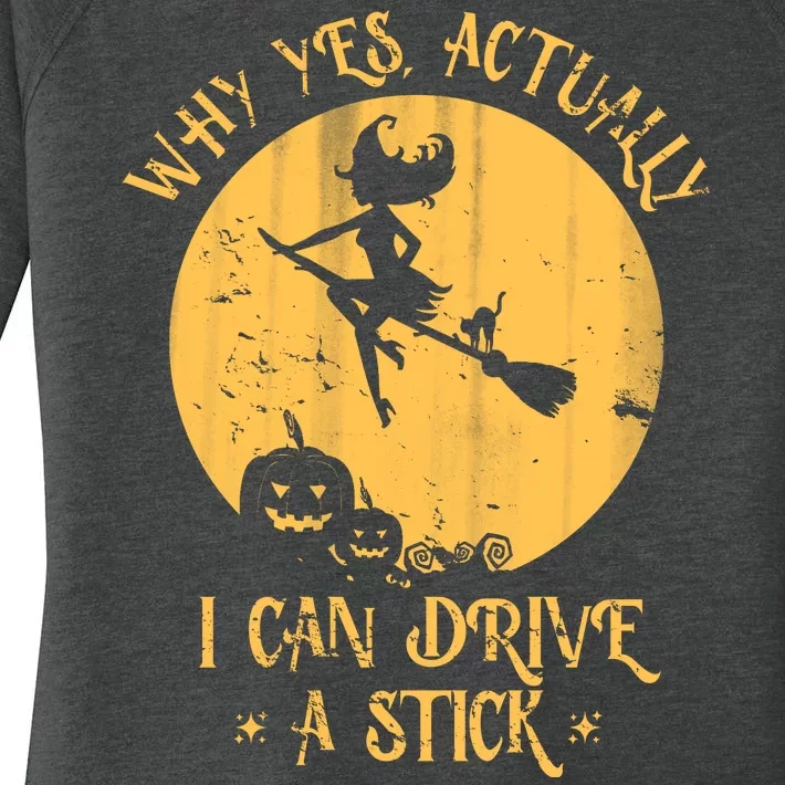 Why Yes Actually I Can Drive A Stick Women's Perfect Tri Tunic Long Sleeve Shirt