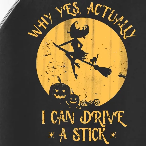 Why Yes Actually I Can Drive A Stick Toddler Fine Jersey T-Shirt