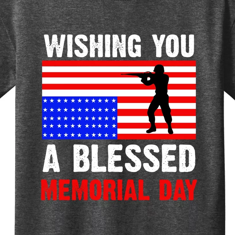 Wishing You A Blessed Memorial Day Gift American Flag Kids T-Shirt