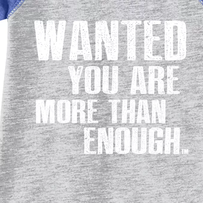 Wanted You Are More Than Enough Graphic Faith Gift Infant Baby Jersey Bodysuit