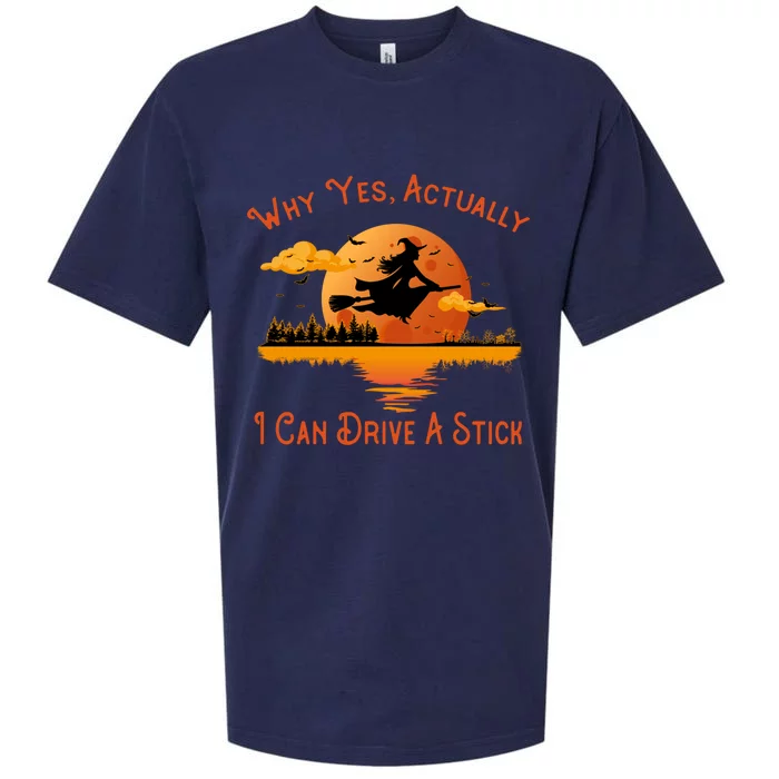 Why Yes Actually I Can Drive A Stick - Funny Halloween Witch Sueded Cloud Jersey T-Shirt