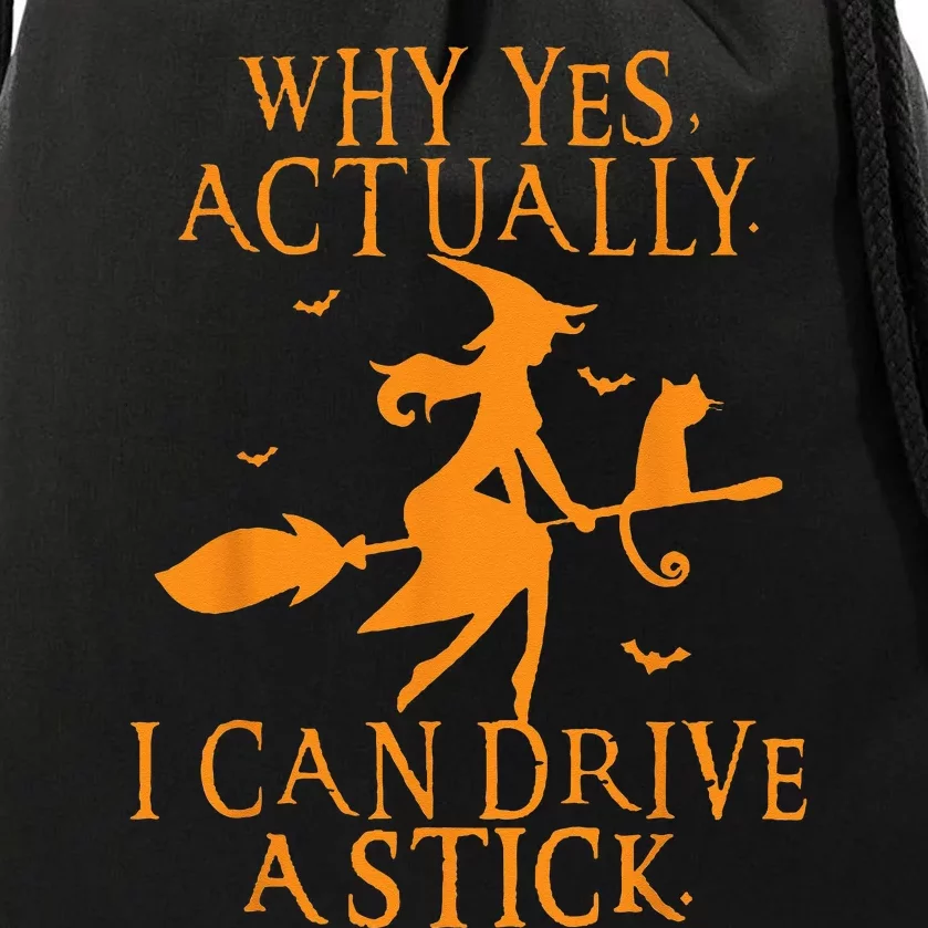 Why Yes Actually I Can Drive A Stick Halloween Witch & Cat Drawstring Bag