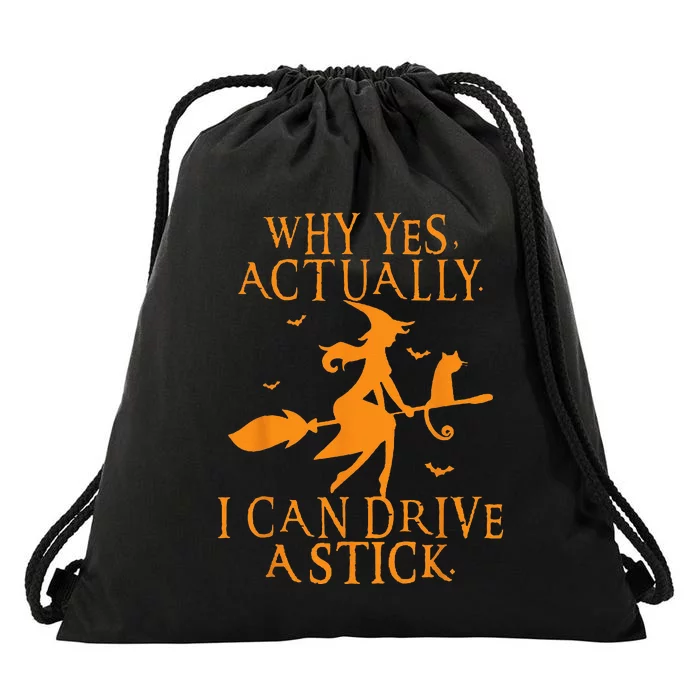 Why Yes Actually I Can Drive A Stick Halloween Witch & Cat Drawstring Bag