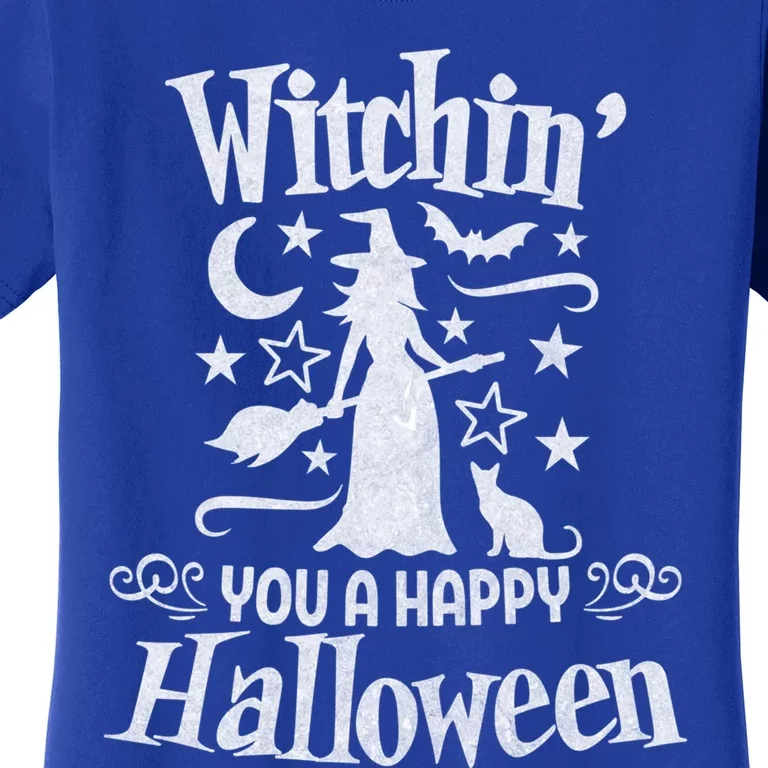 Witchin You A Happy Halloween Funny Simple Witch Costume Cool Gift Women's T-Shirt