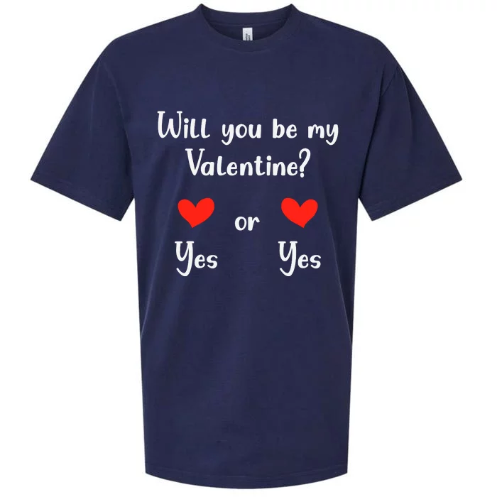 Will You Be My Valantine Yes Or Yes Valentines Day Sueded Cloud Jersey T-Shirt