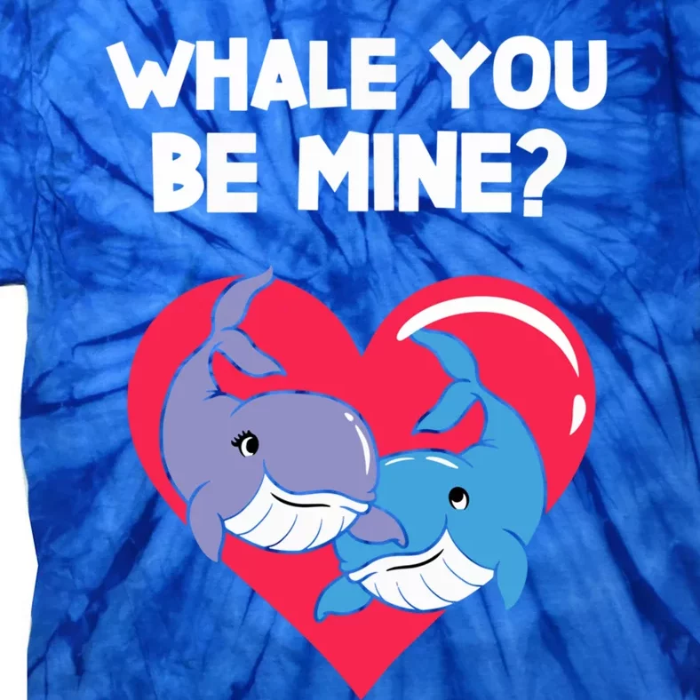 Whale You Be Mine Valentine's Day Outfit For Whale Lovers Meaningful Gift Tie-Dye T-Shirt