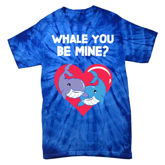 Whale You Be Mine Valentine's Day Outfit For Whale Lovers Meaningful Gift Tie-Dye T-Shirt