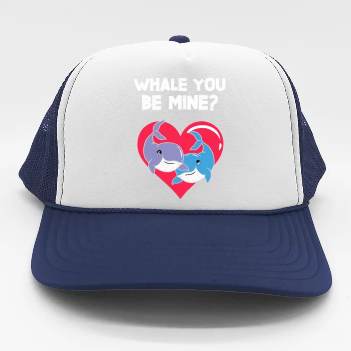 Whale You Be Mine Valentine's Day Outfit For Whale Lovers Meaningful Gift Trucker Hat