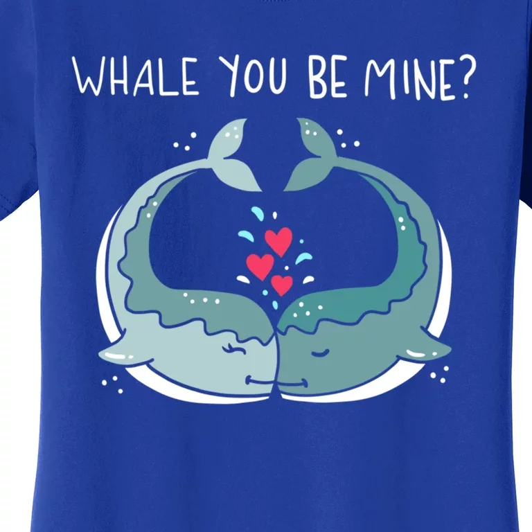 Whale You Be Mine Couples Ocean Animals Pun Saying Outfit Cute Gift Women's T-Shirt