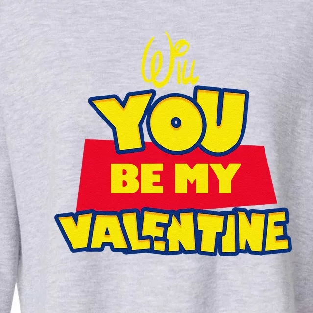 Will You Be My Valentine Toy Cartoon Valentine's Day Gift Cropped Pullover Crew