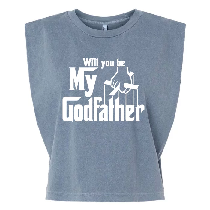 Will You Be My Godfather Garment-Dyed Women's Muscle Tee