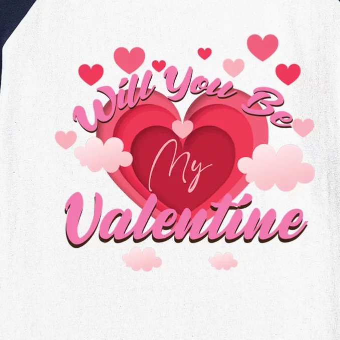 Will You Be My Valentine? ValentineS Day Love Baseball Sleeve Shirt