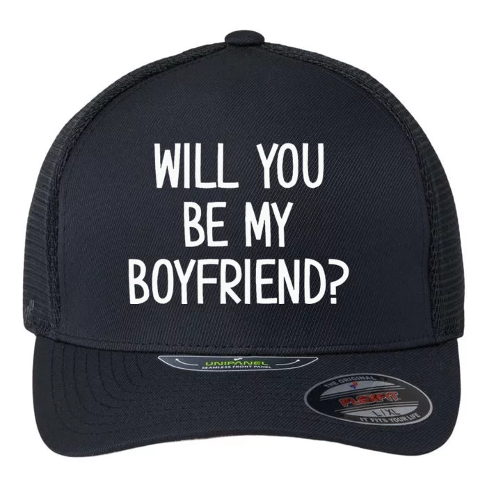 Will You Be My Boyfriend Funny Jokes Flexfit Unipanel Trucker Cap