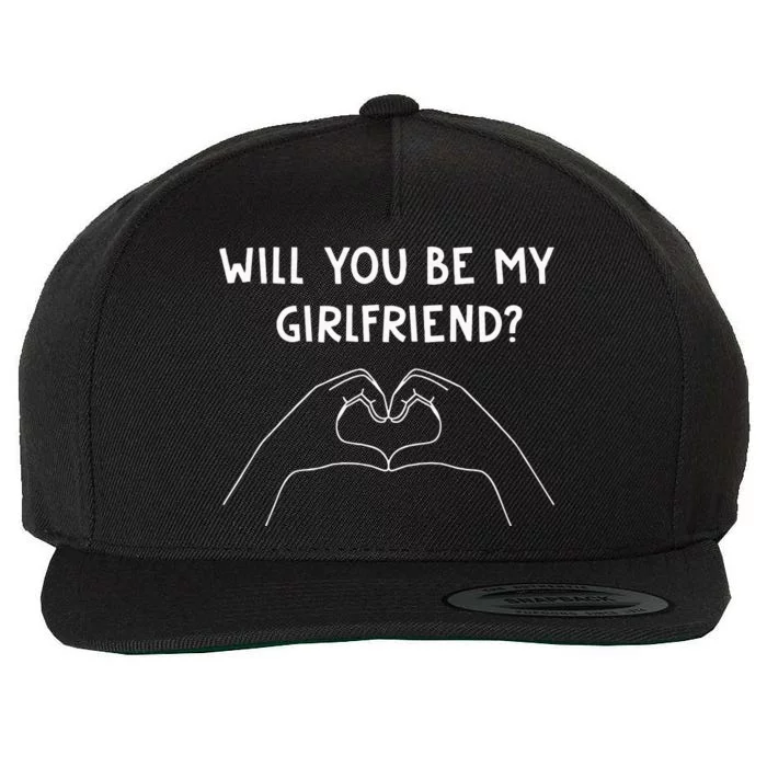 Will You Be My Girlfriend I Love I Relationship I Valentine Wool Snapback Cap