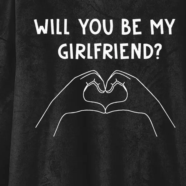 Will You Be My Girlfriend I Love I Relationship I Valentine Hooded Wearable Blanket