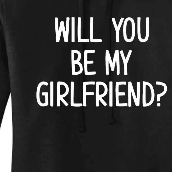 Will You Be My Girlfriend Women's Pullover Hoodie