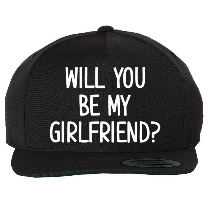 Will You Be My Girlfriend Wool Snapback Cap