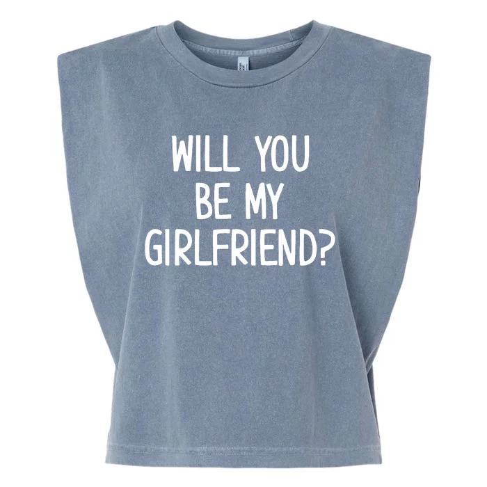 Will You Be My Girlfriend Garment-Dyed Women's Muscle Tee