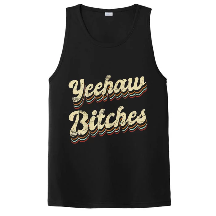 Womens Yeehaw Bitches Country Music Western Wear Cowgirl Woman Performance Tank