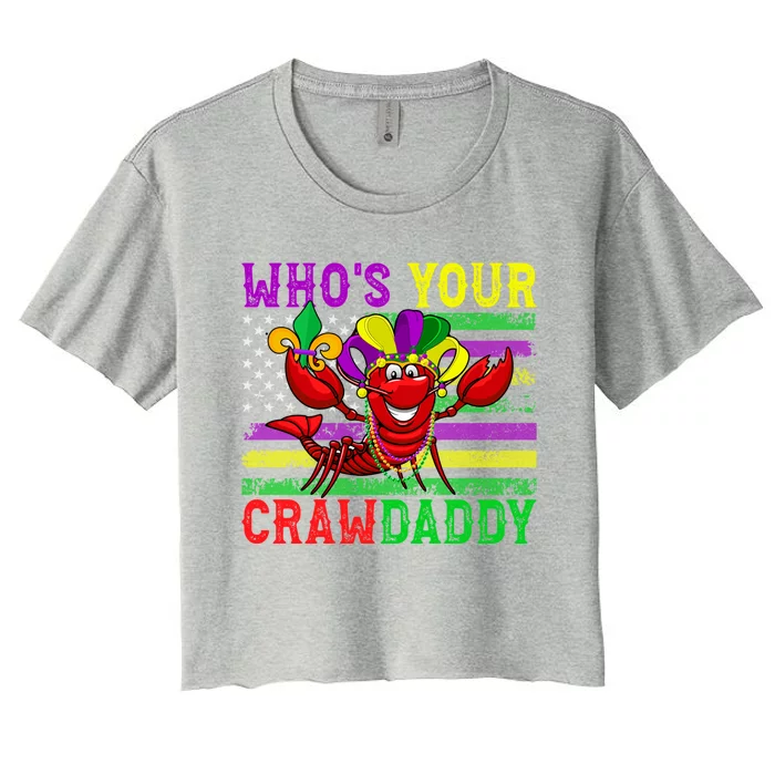 Whos Your Crawdaddy Crawfish American Flag Funny Mardi Gras Gift Women's Crop Top Tee