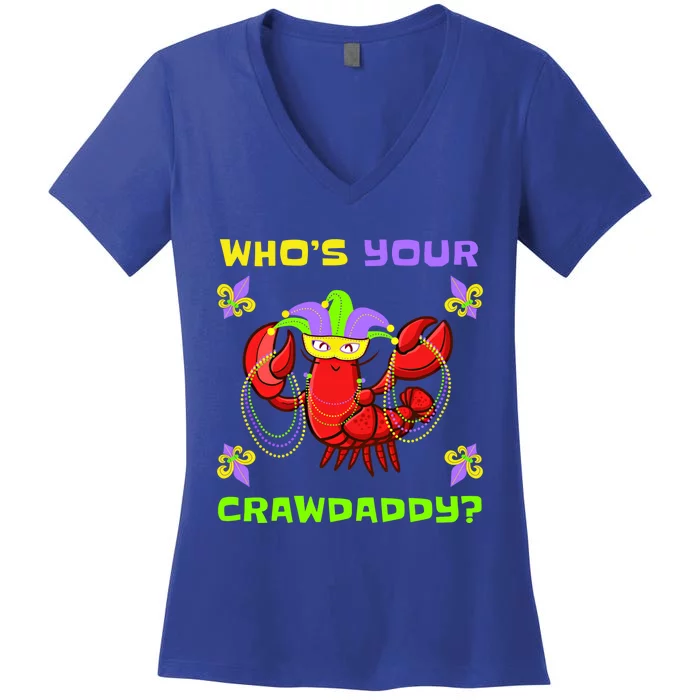 Who's Your Crawdaddy Funny Mardi Gras Cool Gift Women's V-Neck T-Shirt