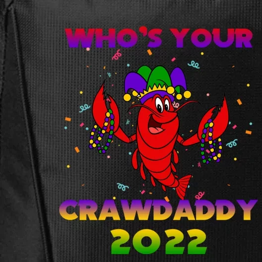 Whos Your Crawdaddy Crawfish Flag Mardi Gras Gift City Backpack