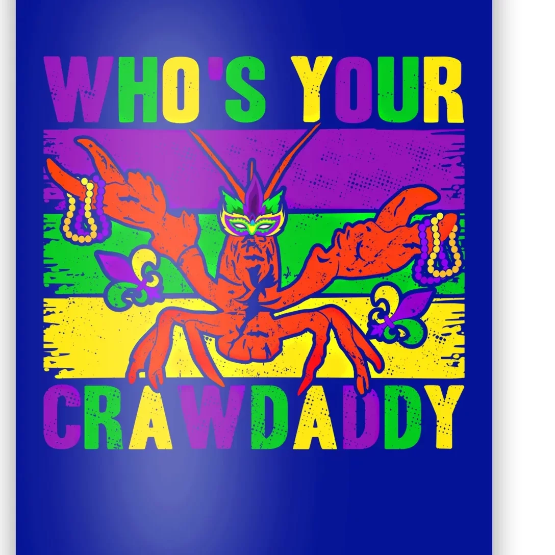 Who's Your Crawdaddy Mardi Gras Carnival Cute Gift Poster