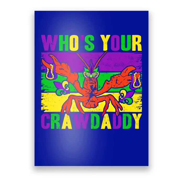 Who's Your Crawdaddy Mardi Gras Carnival Cute Gift Poster