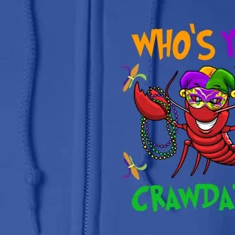 Who's Your Crawdaddy Mardi Gras Parade 2020 Gift Full Zip Hoodie