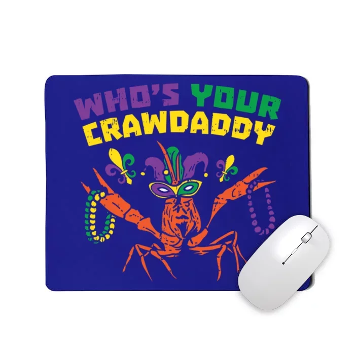 Whos Your Crawdaddy Crawfish Jester Beads Funny Mardi Gras Cute Gift Mousepad