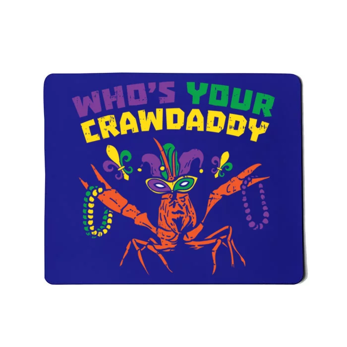 Whos Your Crawdaddy Crawfish Jester Beads Funny Mardi Gras Cute Gift Mousepad