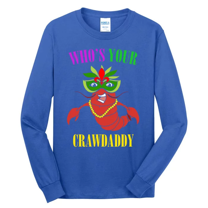 Whos Your Crawdaddy Crawfish Jester Beads Funny Mardi Gras Gift Tall Long Sleeve T-Shirt