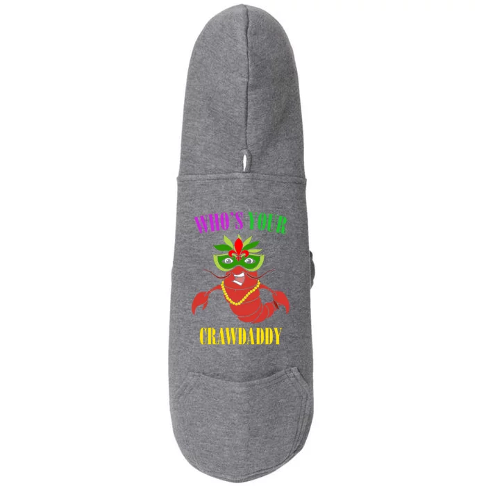 Whos Your Crawdaddy Crawfish Jester Beads Funny Mardi Gras Gift Doggie 3-End Fleece Hoodie