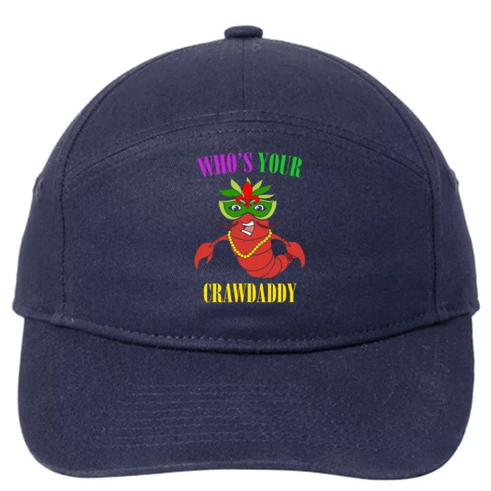 Whos Your Crawdaddy Crawfish Jester Beads Funny Mardi Gras Gift 7-Panel Snapback Hat