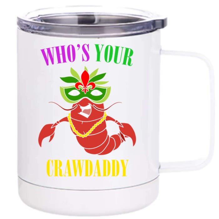 Whos Your Crawdaddy Crawfish Jester Beads Funny Mardi Gras Gift Front & Back 12oz Stainless Steel Tumbler Cup