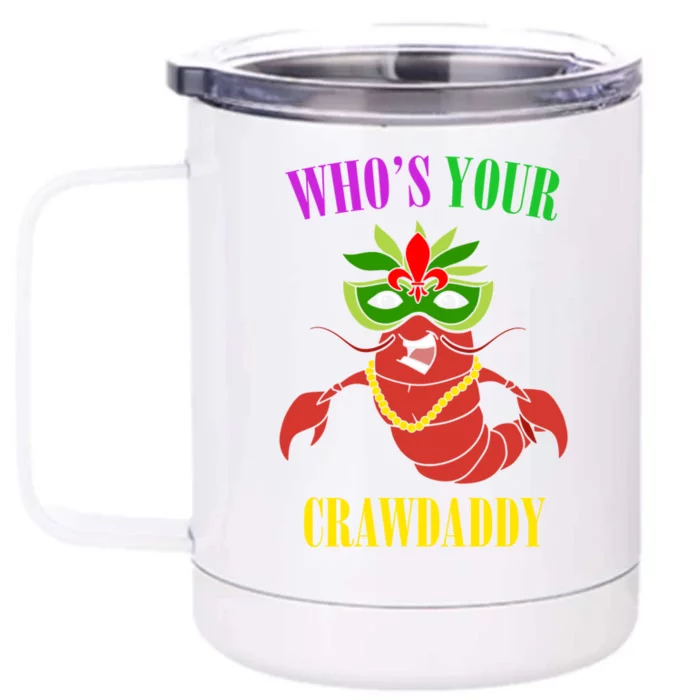 Whos Your Crawdaddy Crawfish Jester Beads Funny Mardi Gras Gift Front & Back 12oz Stainless Steel Tumbler Cup