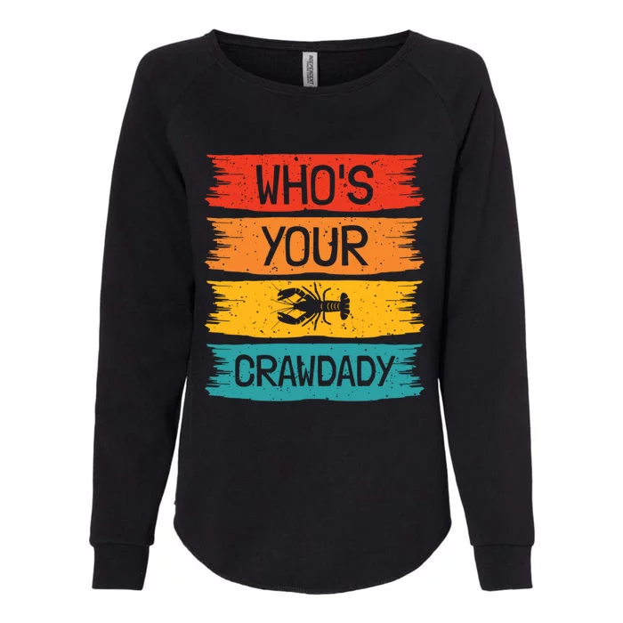 Whos Your Crawdaddy Crawfish Jester Beads Funny Mardi Gras Cool Gift Womens California Wash Sweatshirt