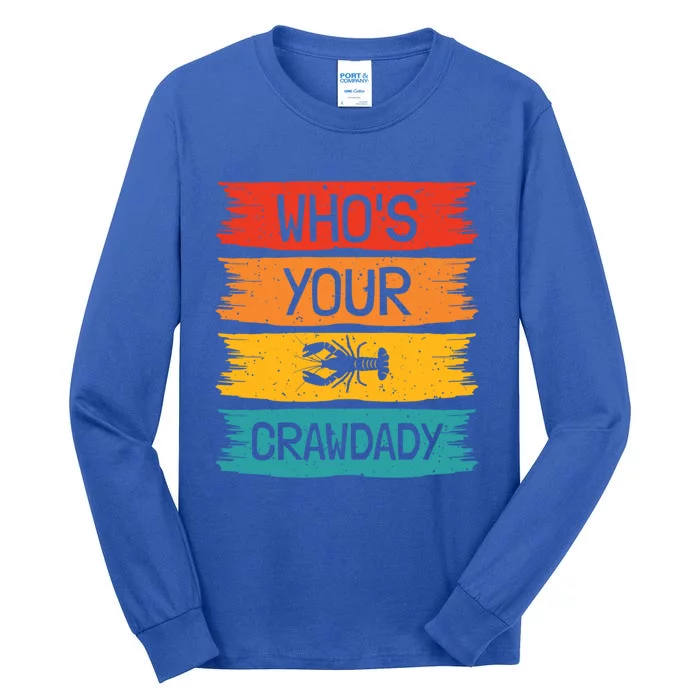 Whos Your Crawdaddy Crawfish Jester Beads Funny Mardi Gras Cool Gift Tall Long Sleeve T-Shirt