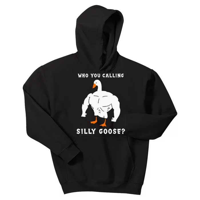 Who You Calling Silly Goose Funny Gym Meme Kids Hoodie