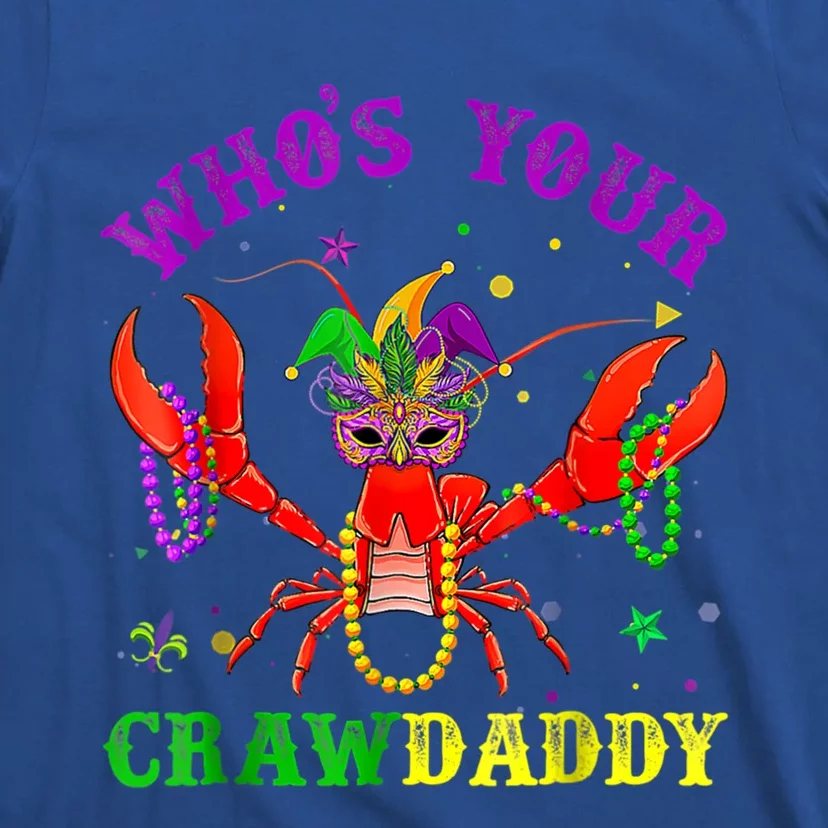 Whos Your Crawdaddy Crawfish Jester Beads Mardi Gras Funny Gift T-Shirt