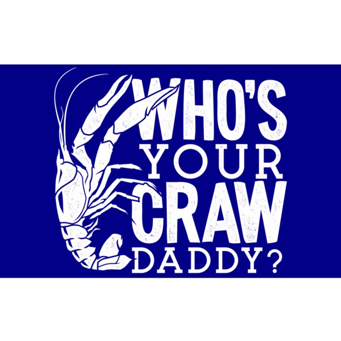 Whos Your Crawdaddy Crawfish For Crawfish Events And Festivals Gift Bumper Sticker